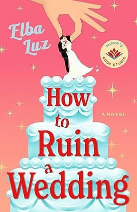 "How to Ruin a Wedding" Review: Love, Chaos, and Humor