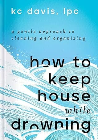 How to Keep House While Drowning Review