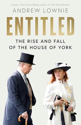 Entitled by Andrew Lownie: Royal Reckoning