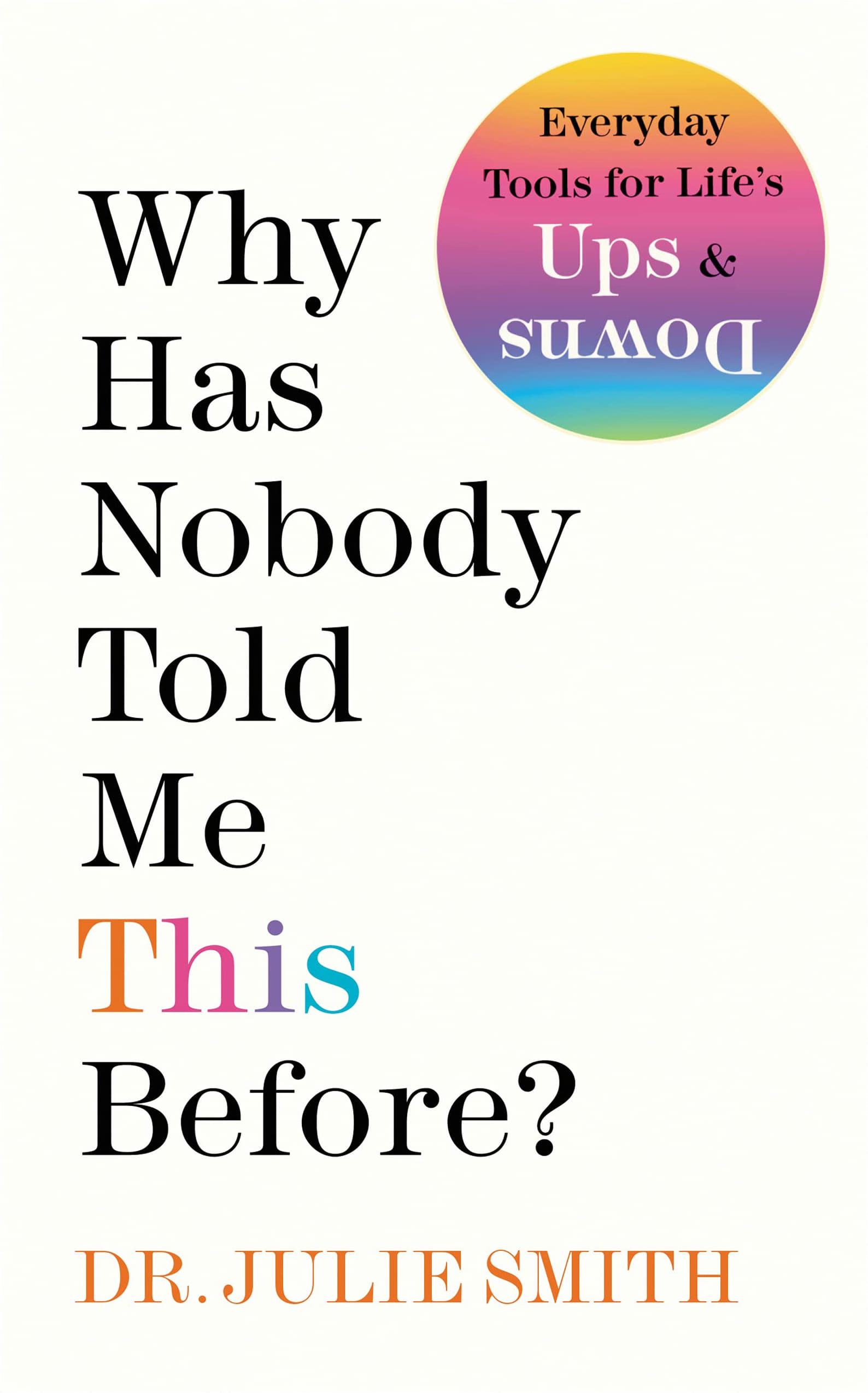 Why Has Nobody Told Me This Before? Review