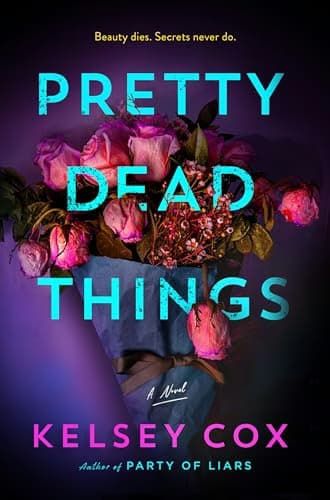 "Pretty Dead Things" Review: Thrilling Yet Imperfect